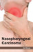 Nasopharyngeal Carcinoma by Ed Welch