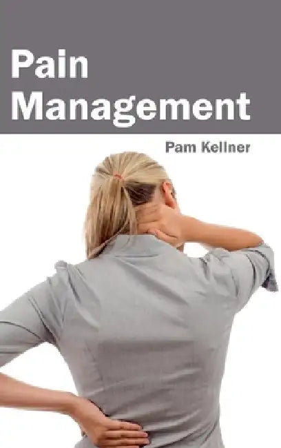 Pain Management by Pam Kellner