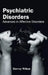 Psychiatric Disorders: Advances in Affective Disorders by Harvey Wilson