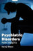 Psychiatric Disorders: New Insights by Harvey Wilson