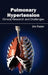 Pulmonary Hypertension - Clinical Research and Challenges by Jim Foster