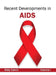 Recent Developments in Aids: Volume I by Abby Calvin