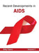Recent Developments in Aids: Volume II by Abby Calvin