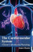 Cardiovascular System: Clinical Concepts and Physiology by Janice Hunter