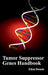Tumor Suppressor Genes Handbook by Eden Dennis