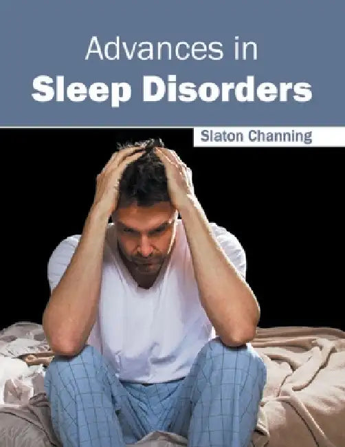 Advances in Sleep Disorders by Slaton Channing