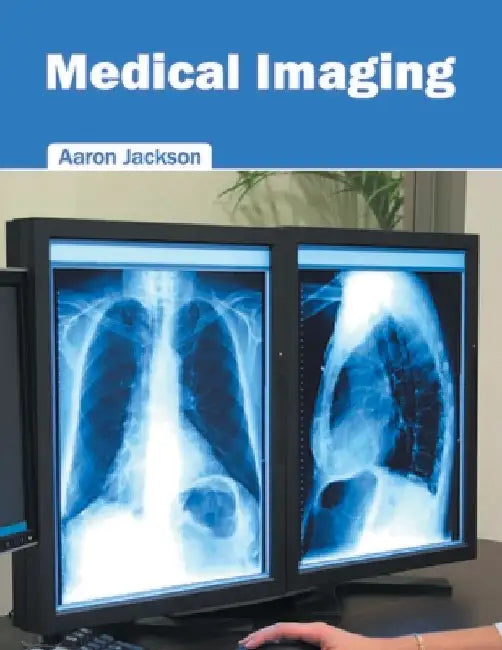Medical Imaging by Aaron Jackson
