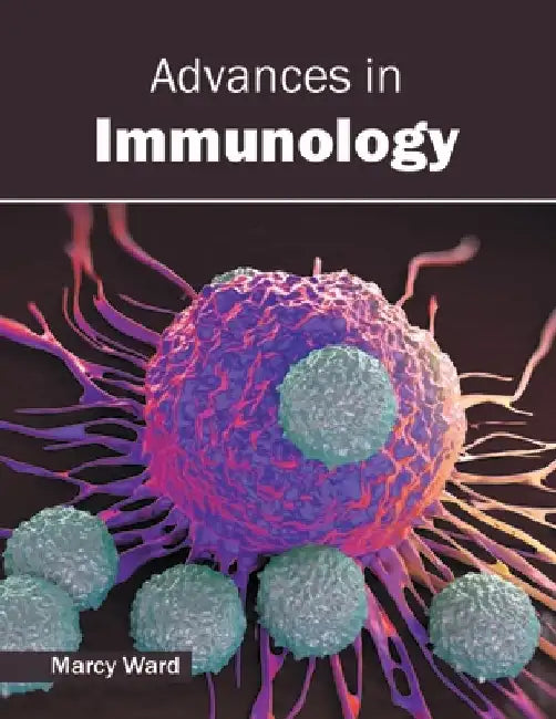 Advances in Immunology by Marcy Ward