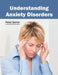 Understanding Anxiety Disorders by Peter Garner