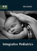 Integrative Pediatrics by Alice Kunek