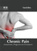 Chronic Pain: Assessment, Diagnosis and Treatment by Pam Kellner