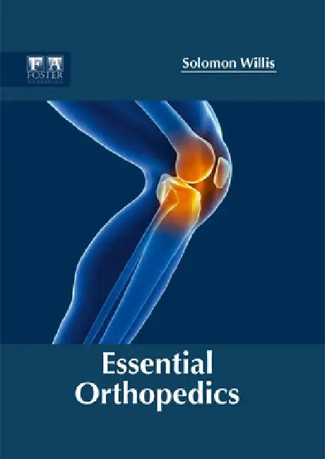 Essential Orthopedics by Solomon Willis