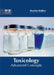 Toxicology: Advanced Concepts by Braylon Holden