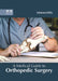 A Medical Guide to Orthopedic Surgery by Solomon Willis