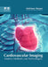 Cardiovascular Imaging: Modern Methods and Technologies by McKinsey Harper