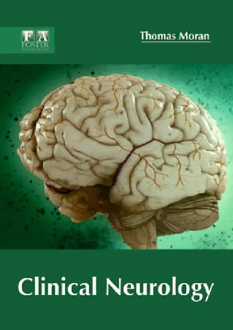 Clinical Neurology by Thomas Moran