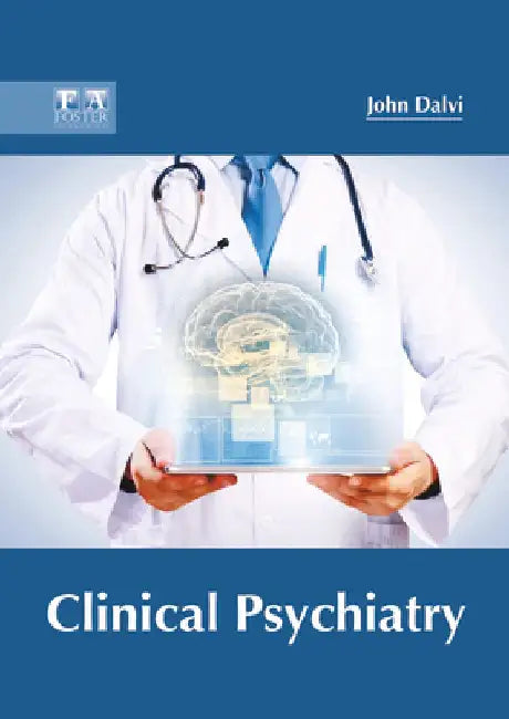 Clinical Psychiatry by John Dalvi
