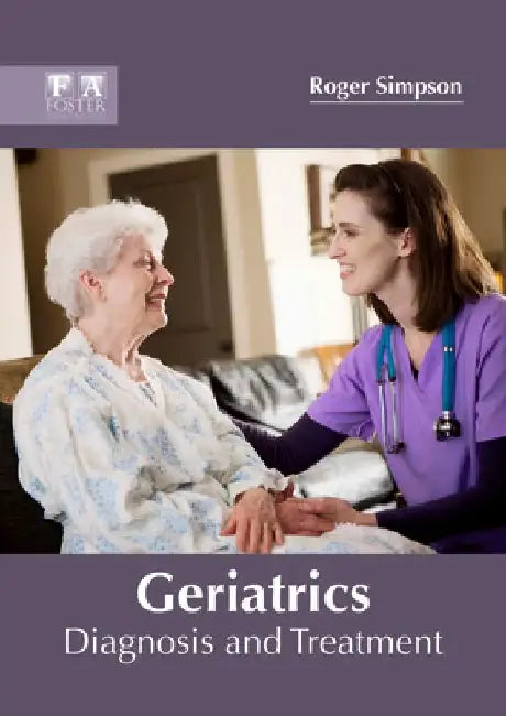 Geriatrics: Diagnosis and Treatment by Roger Simpson