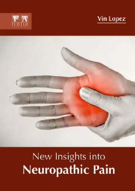 New Insights Into Neuropathic Pain by Vin Lopez