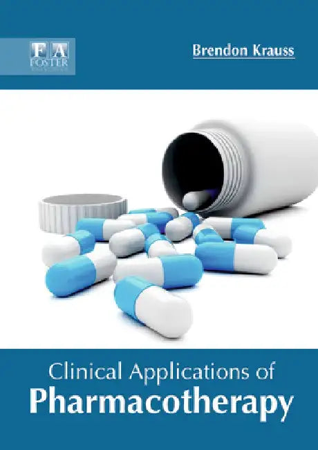 Clinical Applications of Pharmacotherapy by Brendon Krauss