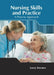 Nursing Skills and Practice: A Process Approach by Lacey Serrano
