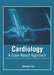 Cardiology: A Case-Based Approach by Harrison Cox
