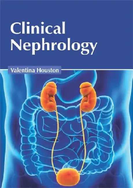 Clinical Nephrology by Valentina Houston