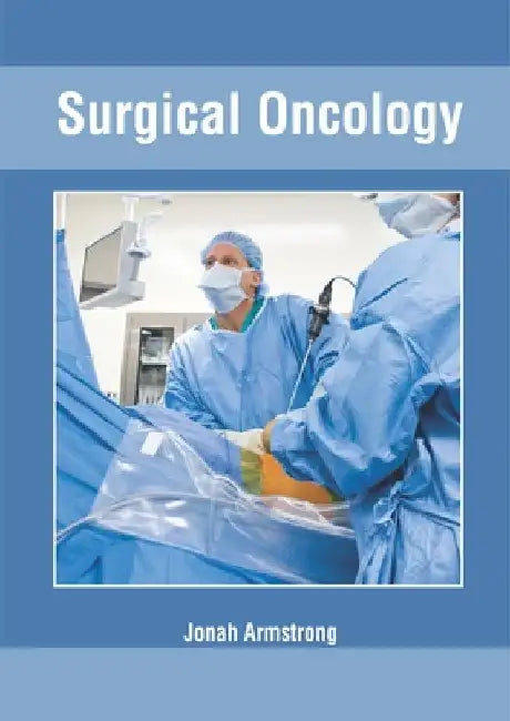 Surgical Oncology by Jonah Armstrong