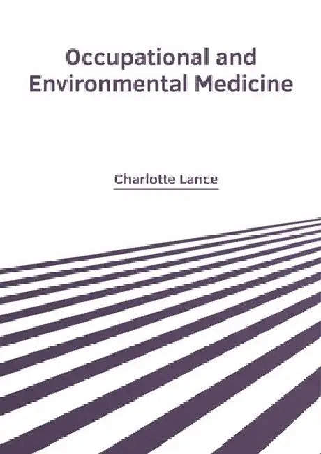 Occupational and Environmental Medicine by Charlotte Lance