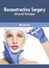 Reconstructive Surgery: Advanced Techniques by Marvin Trey