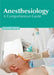 Anesthesiology: A Comprehensive Guide by Quentin Hardy