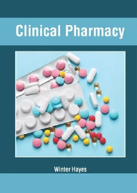 Clinical Pharmacy by Winter Hayes
