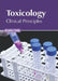 Toxicology: Clinical Principles by Bradley Delk