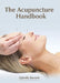 The Acupuncture Handbook by Ophelia Burnett