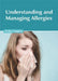 Understanding and Managing Allergies by Trisha Coppola
