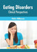 Eating Disorders: Clinical Perspectives by Walter Williamson