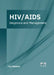 Hiv/Aids: Diagnosis and Management by Ivy Monroe