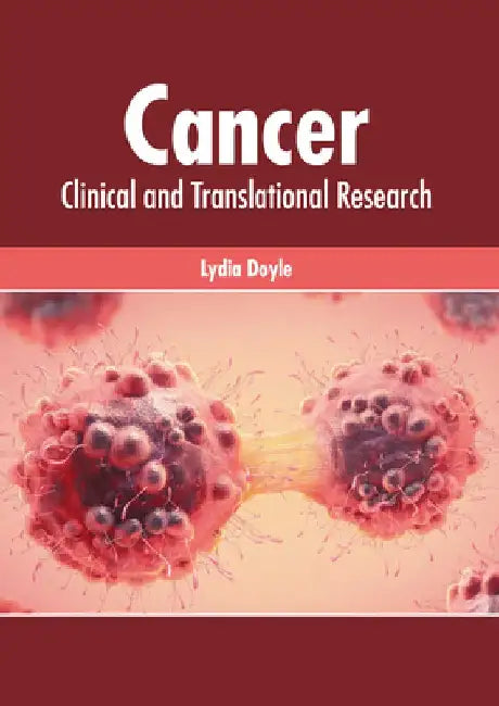 Cancer: Clinical and Translational Research by Lydia Doyle