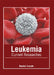 Leukemia: Current Researches by Rachel Lincoln