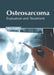 Osteosarcoma: Evaluation and Treatment by Olive Franklin