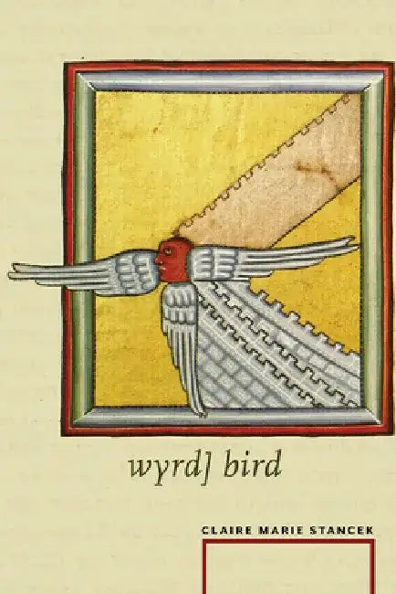 Wyrd] Bird by Claire Marie Stancek