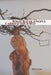 What Bleak Angels Carried Your Bed by John Cross