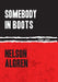 Somebody in Boots by Nelson Algren
