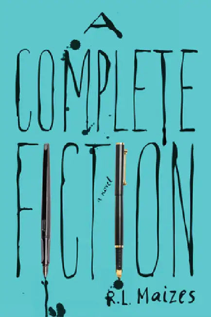 A Complete Fiction by R. L. Maizes