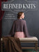 Refined Knits: Sophisticated Lace, Cable, and Aran Lace Knitwear by Jennifer Wood
