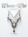 Woven in Wire: Dimensional Wire Weaving in Fine Art Jewelry by Sarah Thompson