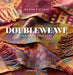 Doubleweave Revised & Expanded by Jennifer Moore