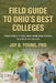 Field Guide to Ohio's Best Colleges: Your Family's Trail Map from High School to a Best-Fit College by Jay B. Young