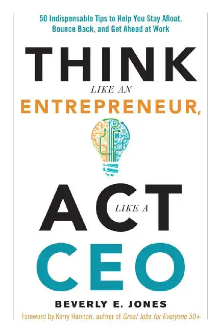 Think Like an Entrepreneur, ACT Like a CEO by Beverly Jones