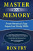 Master Your Memory: From America's Top Expert on Study Skills by Ron Fry